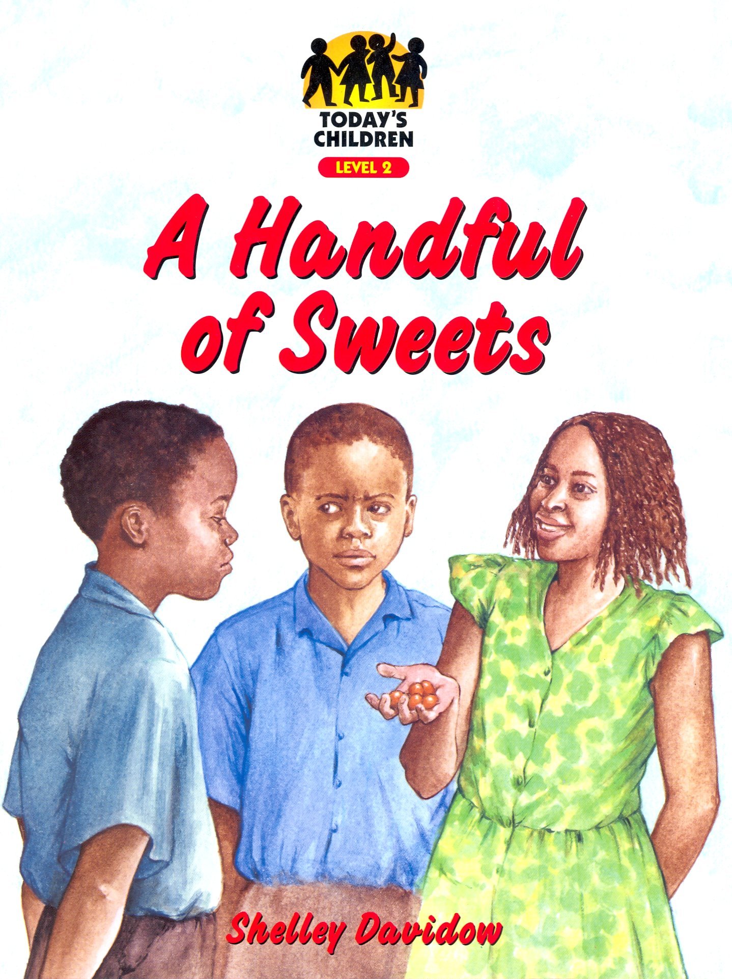 A Handful of Sweets- Level 2 (Today's Children) by Shelley Davidow