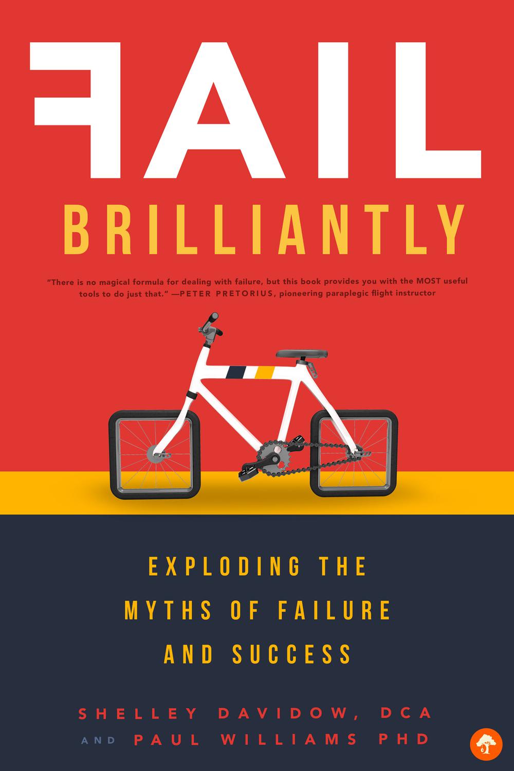 Fail Brilliantly by Shelley Davidow and Paul Williams