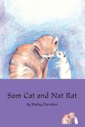 Sam Cat and Nat Rat by Shelley Davidow